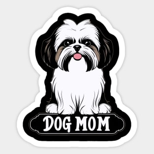 Shih Tzu Dog Mom Design For Loving Shitzu Doggy Mommies Sticker